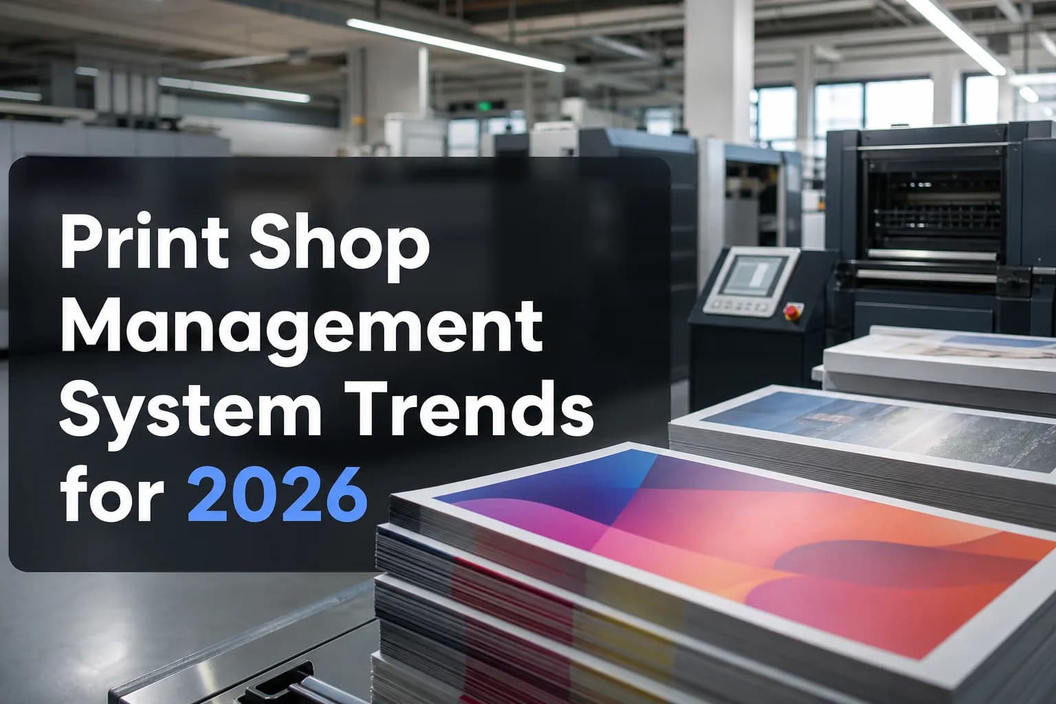 Print Shop Management System Trends for 2026