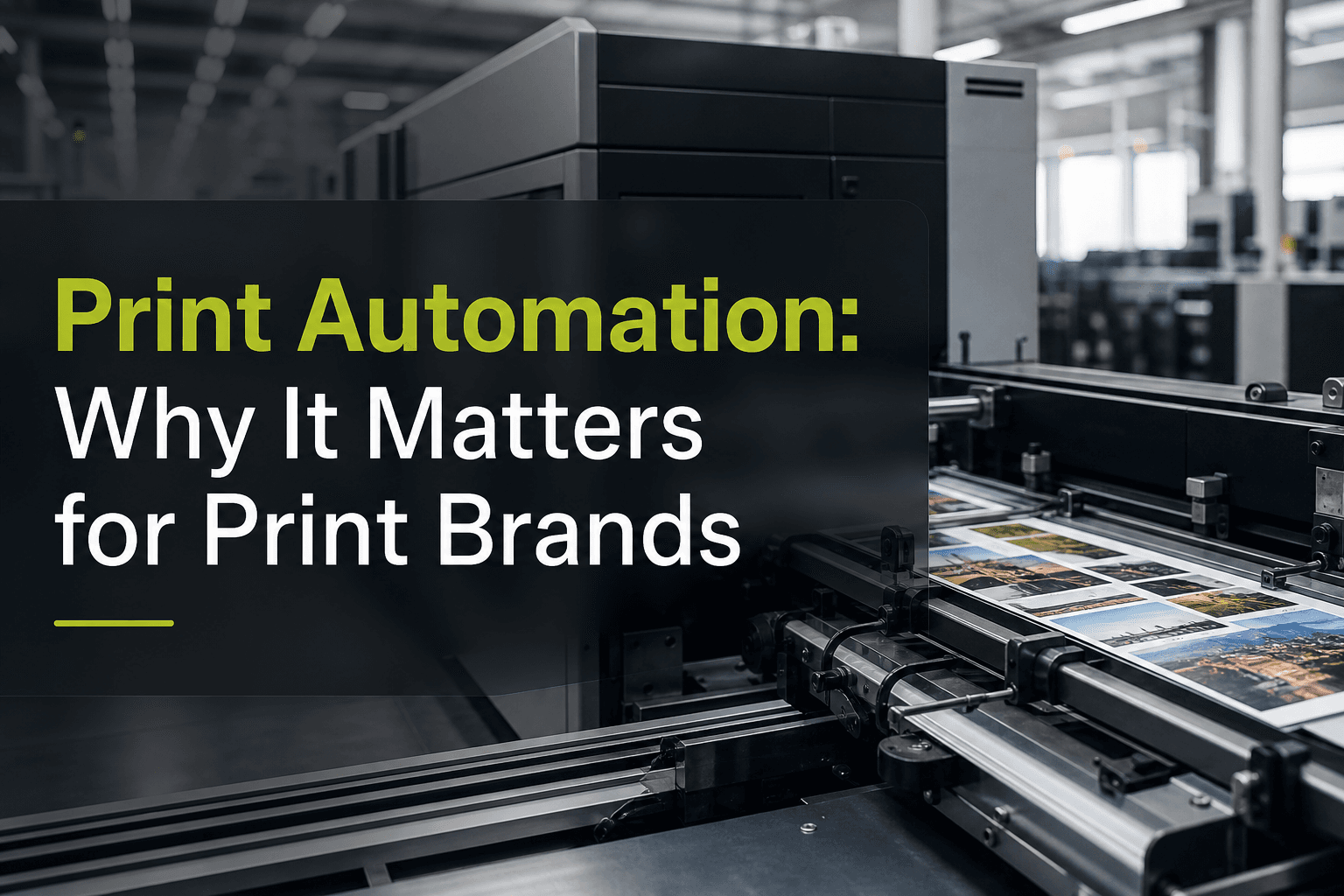 Print Automation: Why It Matters for Print Brands